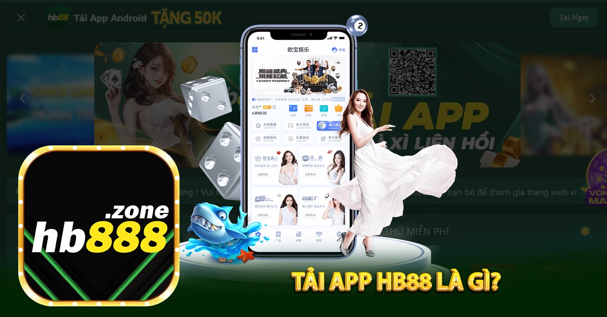 Tải app HB88 là gì?