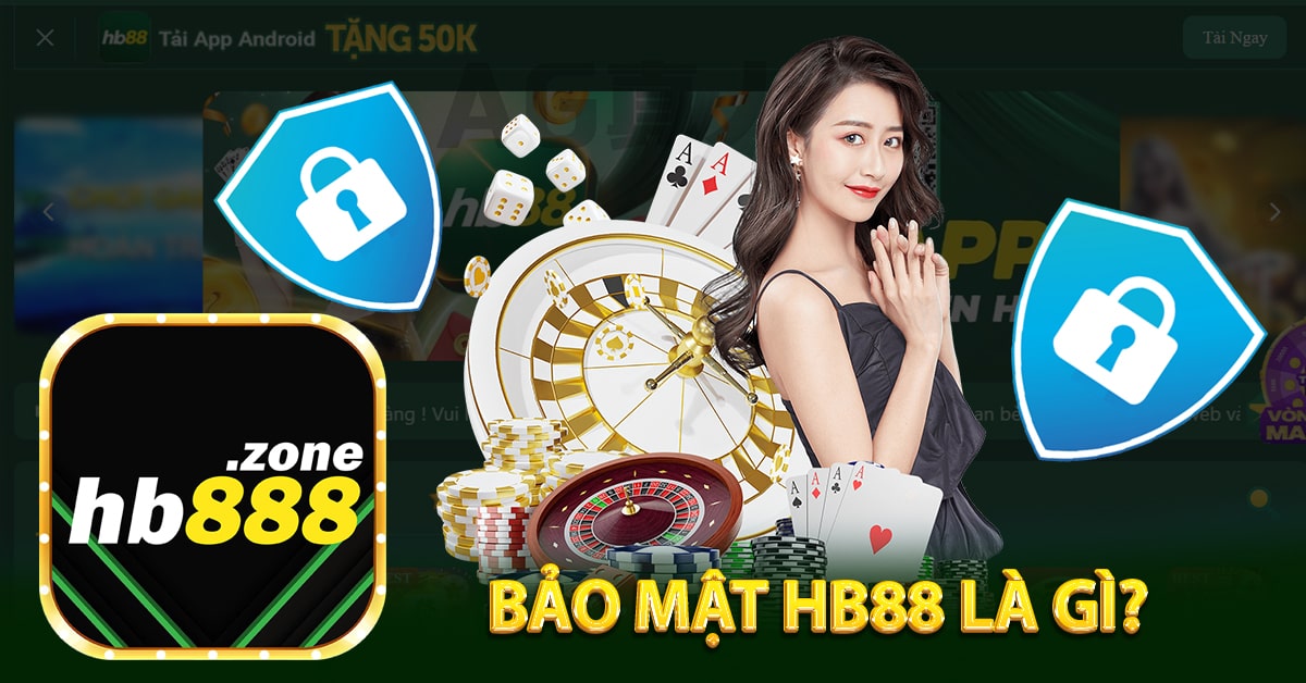 Bảo mật HB88 là gì?