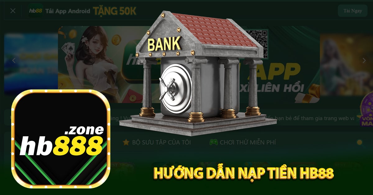 Hướng dẫn nạp tiền HB88