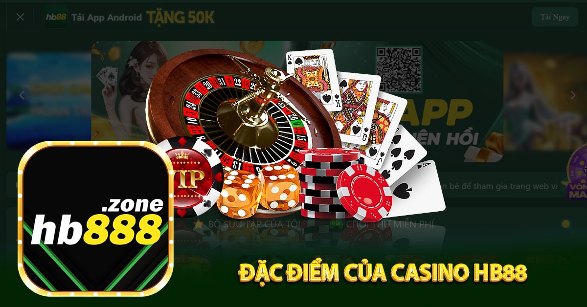 Đặc điểm của Casino